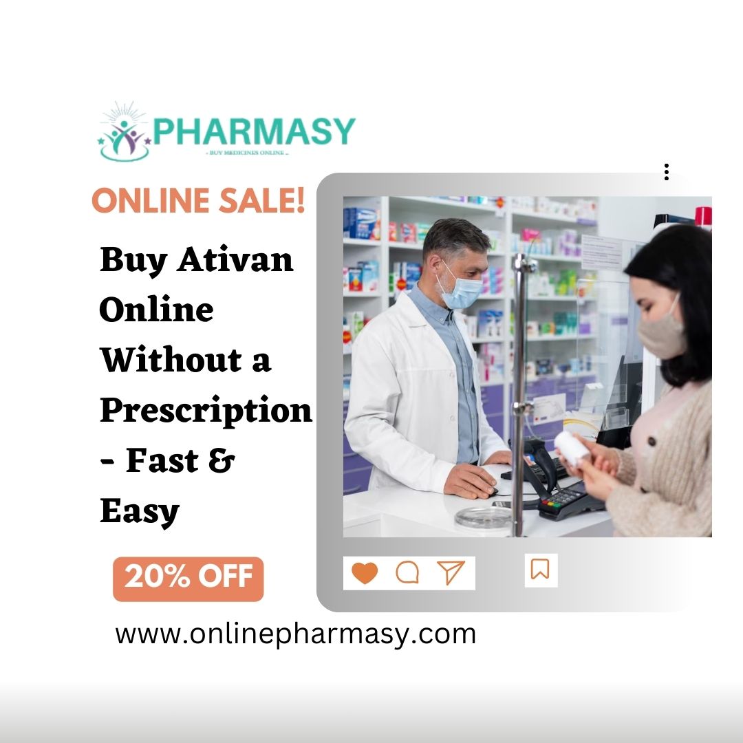 Buy Ativan Online Without a Prescription - Fast & Easy.jpg