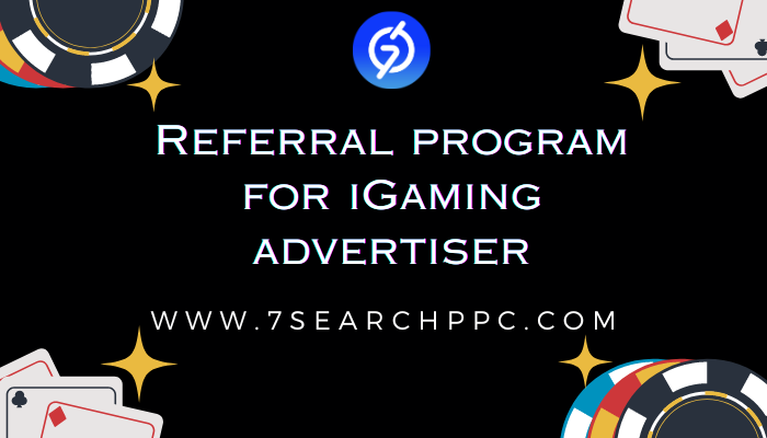 Referral program for iGaming advertiser.png